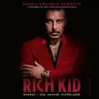 Rich kid af Aaron Grayson Dorseth og Christina Ehrenskjöld