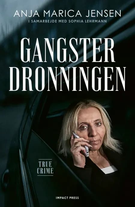 Gangsterdronningen af Sophia Lehrmann