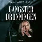 Gangsterdronningen af Anja Marica Jensen og Sophia Lehrmann