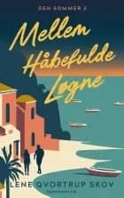 Mellem håbefulde løgne af Lene Qvortrup Skov