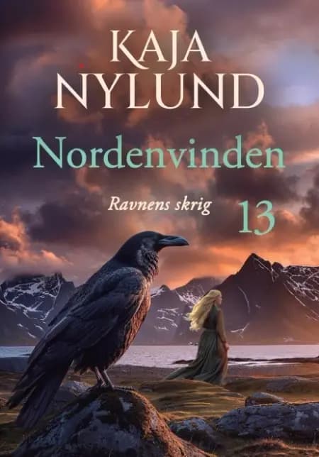 Ravnens skrig - Nordenvinden 13 af Kaja Nylund