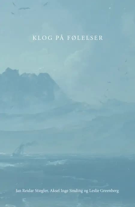 Klog på følelser af Aksel Inge Sinding