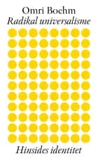 Radikal universalisme af Omri Boehm