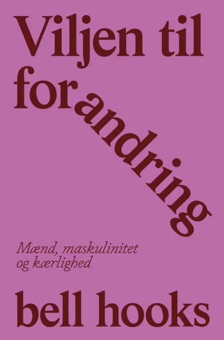 Viljen til forandring af bell hooks