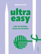 Ultra easy af Elisabeth Johannessen og Christine Skylvad