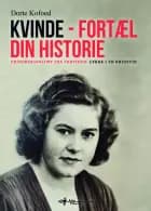 Kvinde - Fortæl din historie af Dorte Kofoed