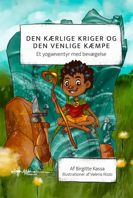 Den kærlige kriger og den venlige kæmpe af Birgitte Kassa Bjerge