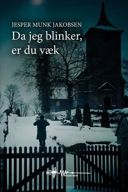 Da jeg blinker, er du væk af Jesper Munk Jakobsen