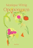 Opoponaxen af Monique Wittig