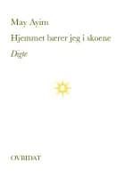 Hjemmet bærer jeg i skoene af May Ayim
