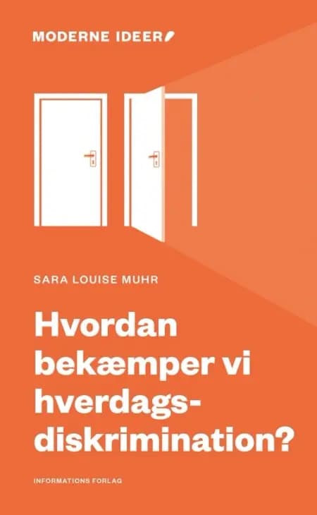 Hvordan bekæmper vi hverdagsdiskrimination? af Sara Louise Muhr