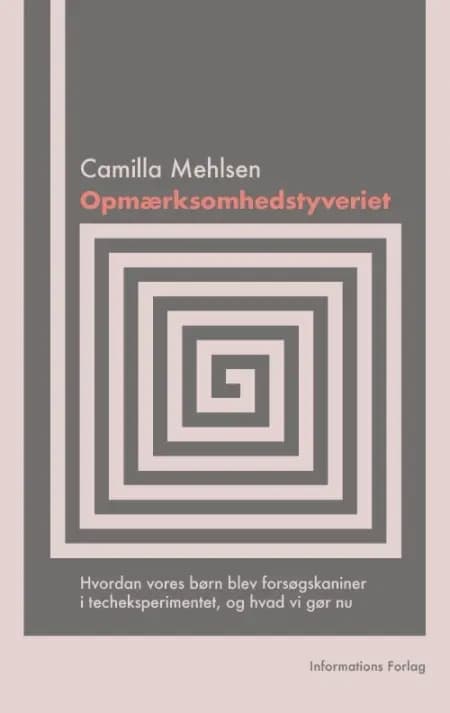 Opmærksomhedstyveriet af Camilla Mehlsen