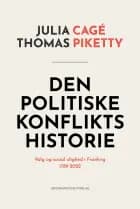 Den politiske konflikts historie af Julia Cagé og Thomas Piketty