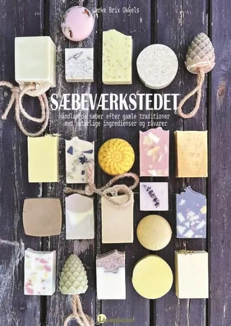 Sæbeværkstedet af Lærke Brix Okkels
