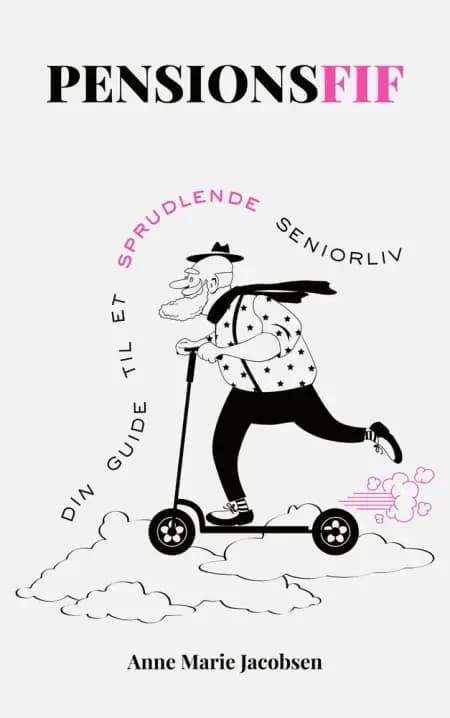 Pensionsfif af Anne Marie Jacobsen