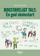 Bogstaveligt talt: En god skolestart af Lis Pøhler og Jørgen Frost