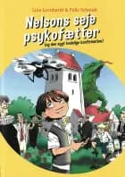 Nelsons seje psykofætter (og den sygt kedelige konfirmation) af Line Leonhardt og Palle Schmidt