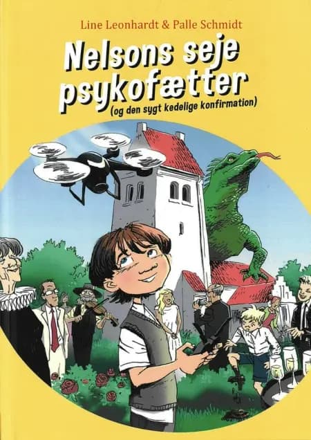 Nelsons seje psykofætter (og den sygt kedelige konfirmation) af Palle Schmidt