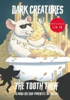 Dark Creatures - The Tooth Thief af Laura Helena Pimentel da Silva