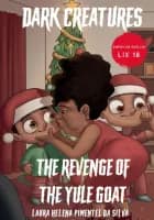 Dark Creatures – The Revenge of the Yule Goat af Laura Helena Pimentel da Silva