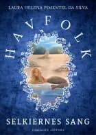 Havfolk - Selkiernes sang af Laura Helena Pimentel da Silva