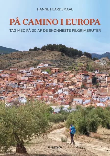 På camino i Europa af Hanne Hjardemaal