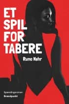 Et spil for tabere af Rune Nøhr