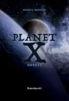 Planet X - Mørket af Ronny Reffelt