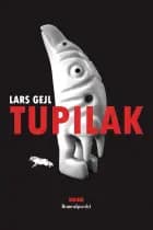Tupilak af Lars Gejl
