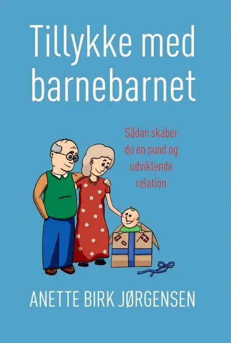 Tillykke med barnebarnet af Anette Birk Jørgensen