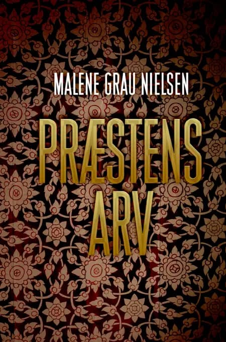 Præstens arv af Malene Grau Nielsen