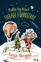 Pelle og Karl tilbage i Grødstrup af Tanja Skogset