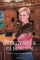Nybegynder på Borgen af Karin Liltorp