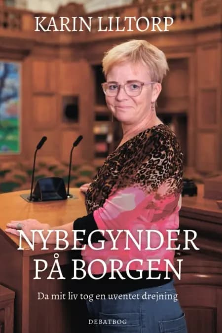 Nybegynder på Borgen af Karin Liltorp