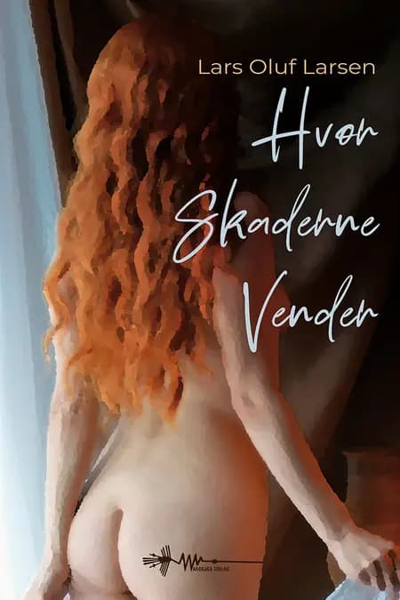 Hvor skaderne vender af Lars Oluf Larsen