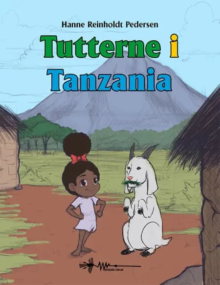 Tutterne i Tanzania af Hanne Reinholdt Pedersen