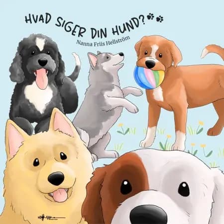 Hvad siger din hund? af Nanna Friis Hellström