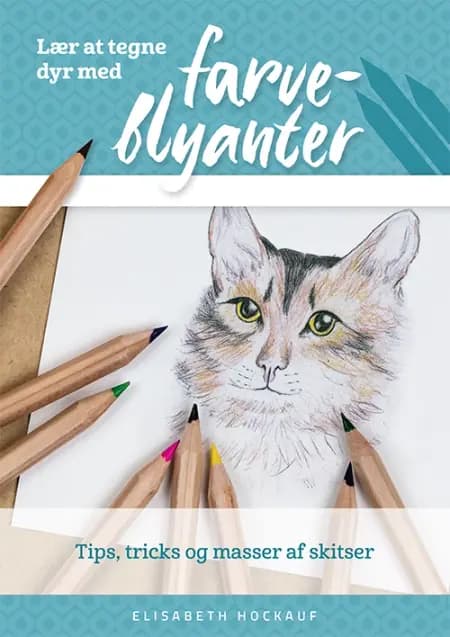 Lær at tegne dyr med farveblyanter af Elisabeth Hockauf
