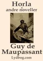 Horla og andre noveller af Guy de Maupassant