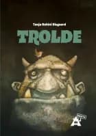 Trolde af T.R. Bisgaard