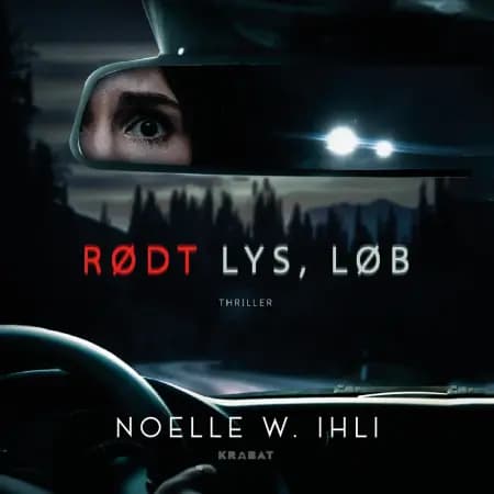 Rødt lys, løb af Noelle West Ihli