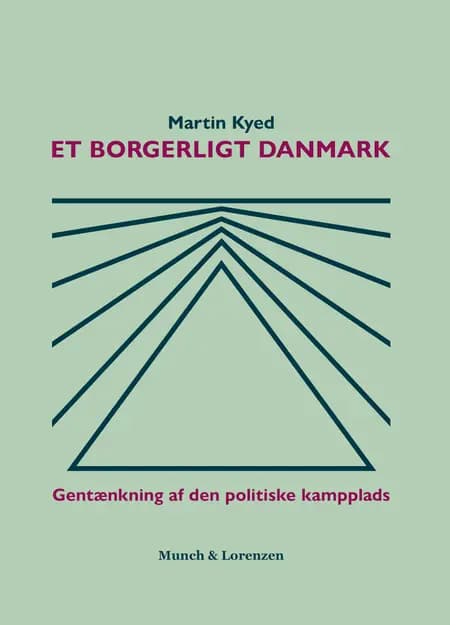 Et borgerlig Danmark af Martin Kyed