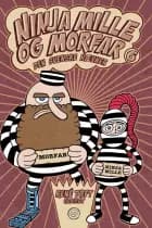 Ninja Mille og Morfar 6 af René Toft