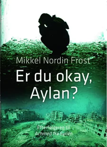 Er du okay, Aylan? af Mikkel Nordin Frost