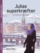 Julias Superkræfter af Malin Roca Ahlgren