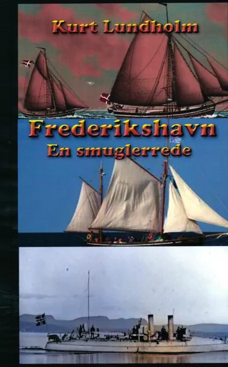 Frederikshavn. En smuglerrede af Kurt Lundholm