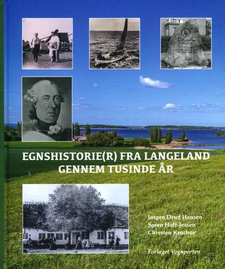 Egnshistorie(r) fra Langeland gennem Tusinde år af Jørgen Drud Hansen