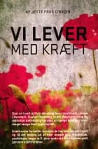 Vi lever med kræft af Jette Friis O'Brôin
