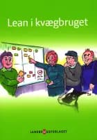 Lean i kvægbruget af Vibeke Fladkjær Nielsen og Susanne Pejstrup