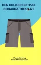 Den Kulturpolitiske Bermudatrekant af Lasse Marker og Søren Mikael Rasmussen